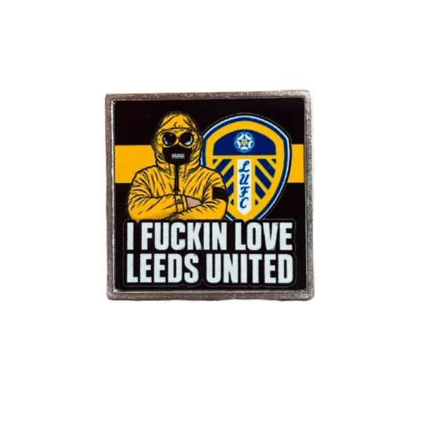I Fuckin Love Leeds Pin I Fuckin Love Leeds United Pin