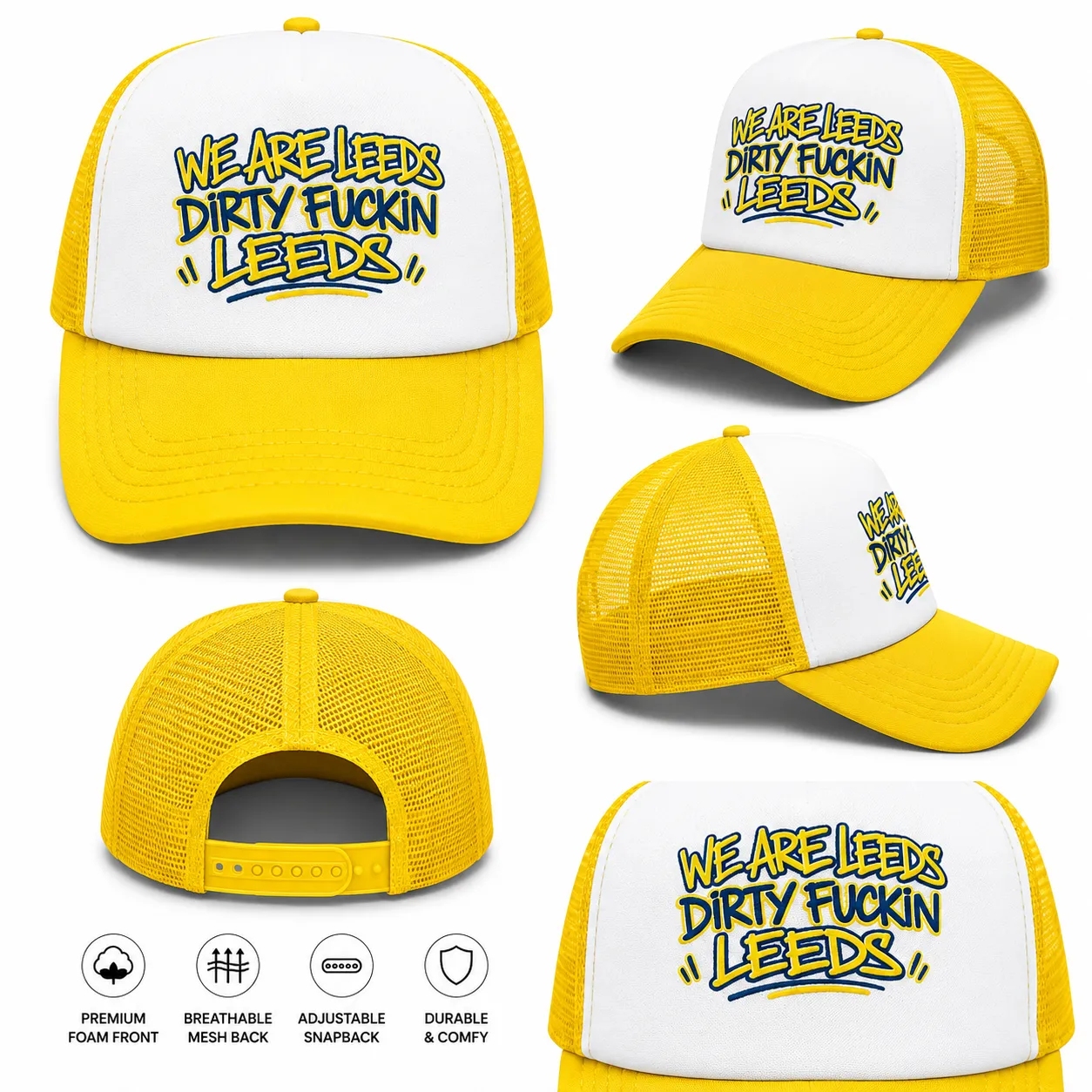 We Are Leeds Dirty Fuckin Leeds Trucker Cap